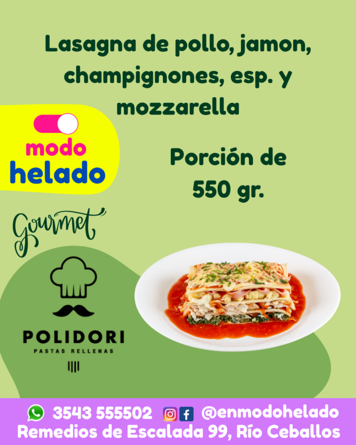 Lasagna pollo, jamón, champignones, esp. y mozarella Polidori.